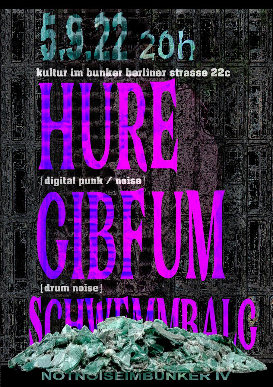 05.09.2022   HURE +  GUBFUM + SCHWEMMBALG