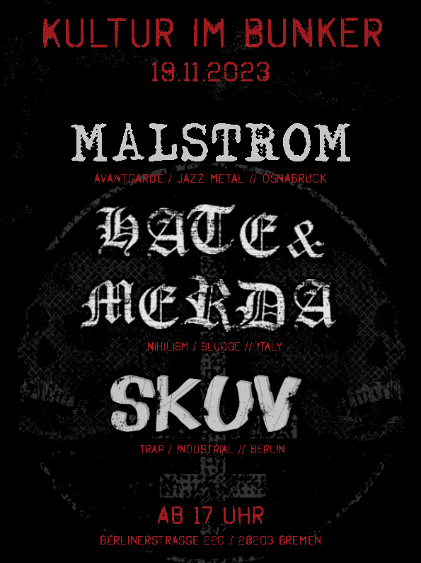 19.11.2023 HATE & MERDA + SKUV + MALSTROM