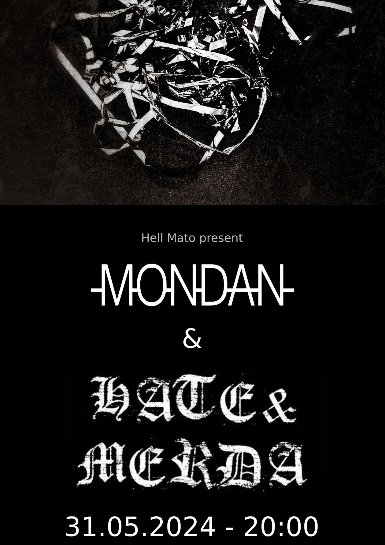 31.05.2024HATE & MERDA + MONDAN