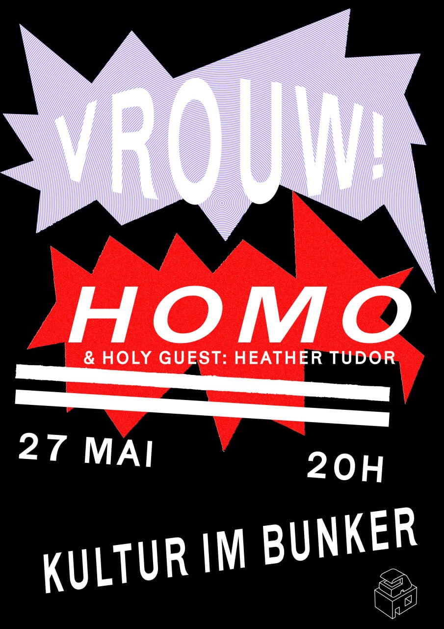 27.05.2026VROUW! + HOMO & HOLY GUEST: HEATHER TUDOR